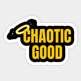 Chaotic Good Sticker